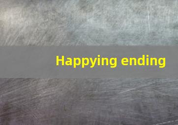 Happying ending